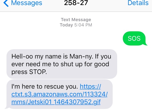 Text SOS and get a lovely response from Manny himself.